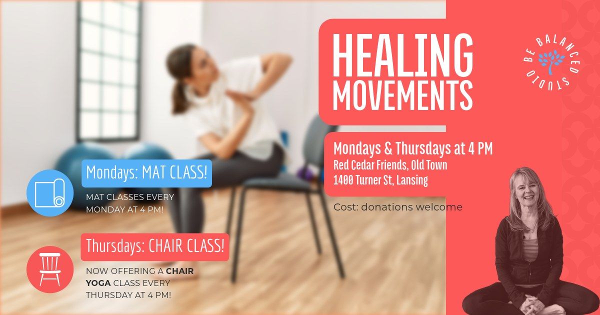 Healing Movements- Monday & Thursday!