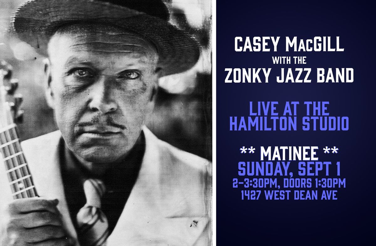 Casey MacGill with the Zonky Jazz Band at Hamilton Studio - MATINEE CONCERT!