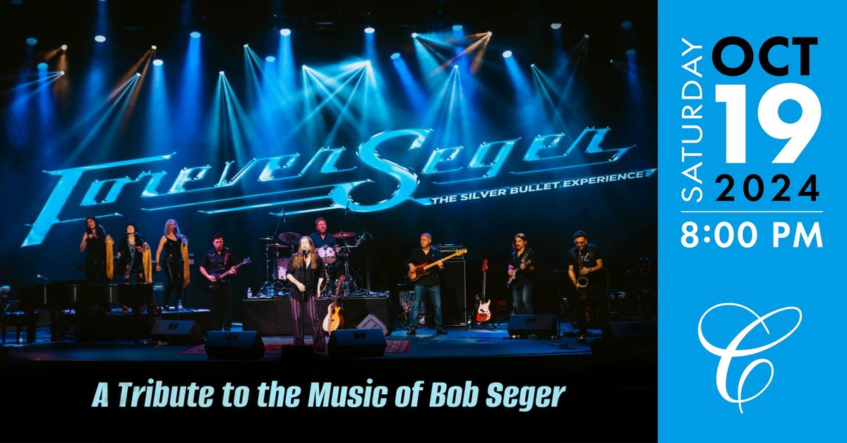 FOREVER SEGER: A Tribute to the Music of Bob Seger