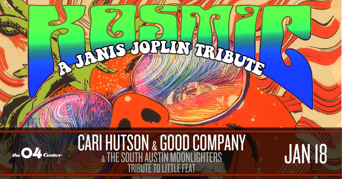 KOSMIC: Janis Joplin Tribute w\/ Cari Hutson at The 04 Center | Austin