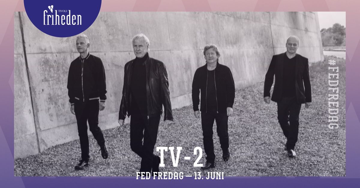 Fed Fredag | TV-2 | 13. juni | kl. 20:00