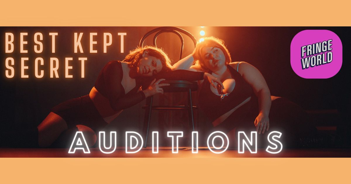 Best Kept Secret- AUDITIONS FRINGE WORLD 2025