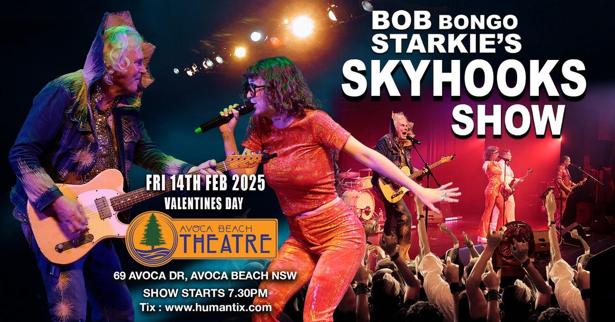 Bongo Starkie's Skyhooks Show - Avoca Beach Theatre