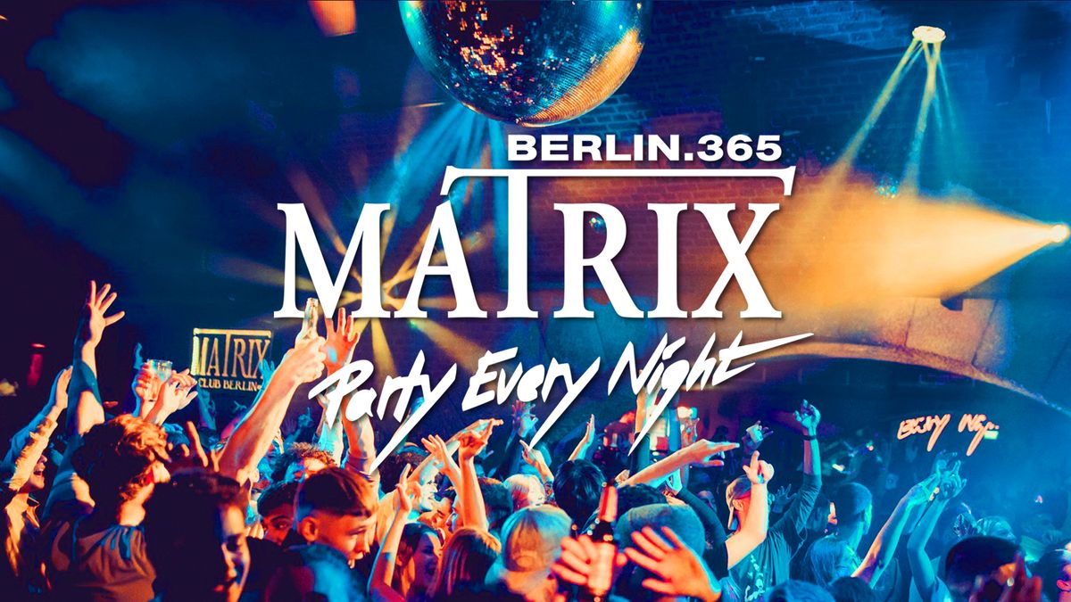 Matrix Club Berlin "Thursday" 13.03.2025