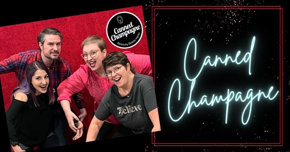 Canned Champagne Improv Comedy