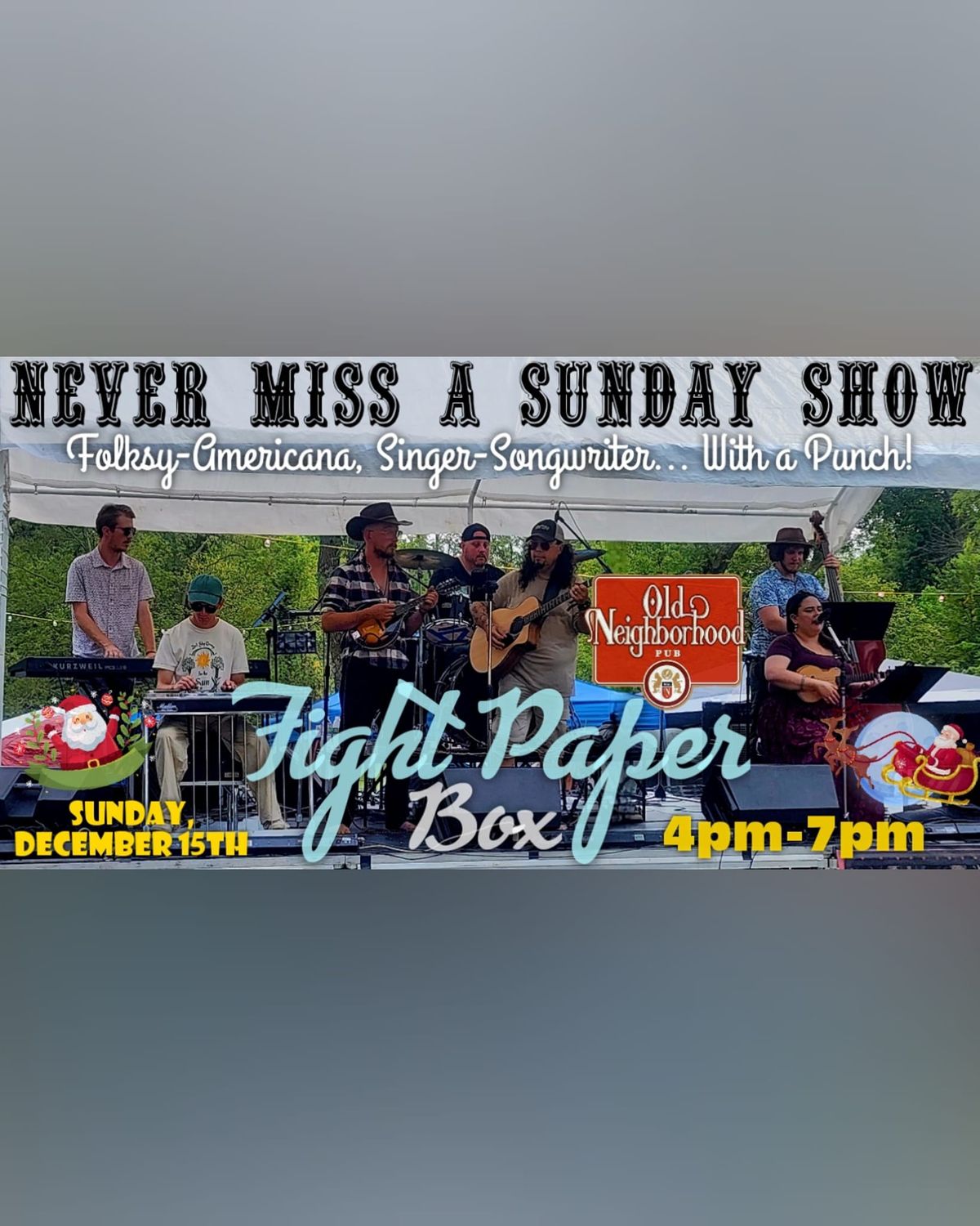 Never Miss A Sunday Show w\/Fight PaperBox (Old Neighborhood Pub)