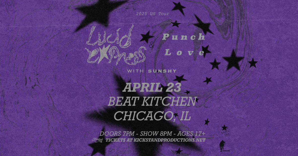 Lucid Express & Punchlove with sunshy at Beat Kitchen