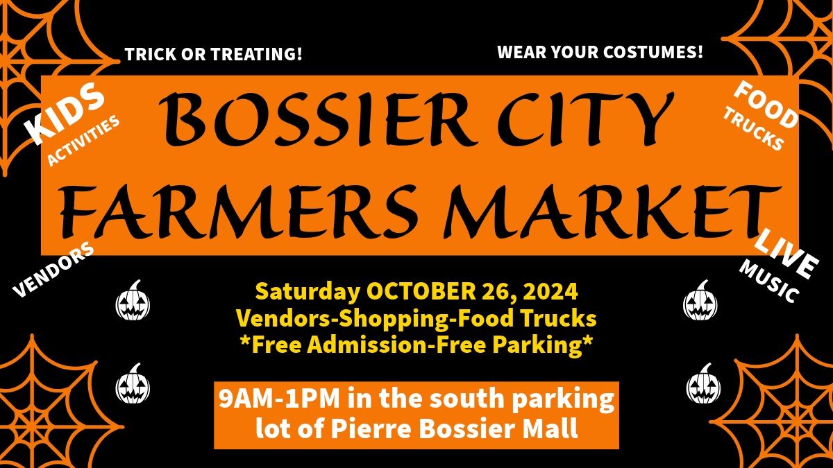 Trick or Treat @ Bossier City Farmers Market!