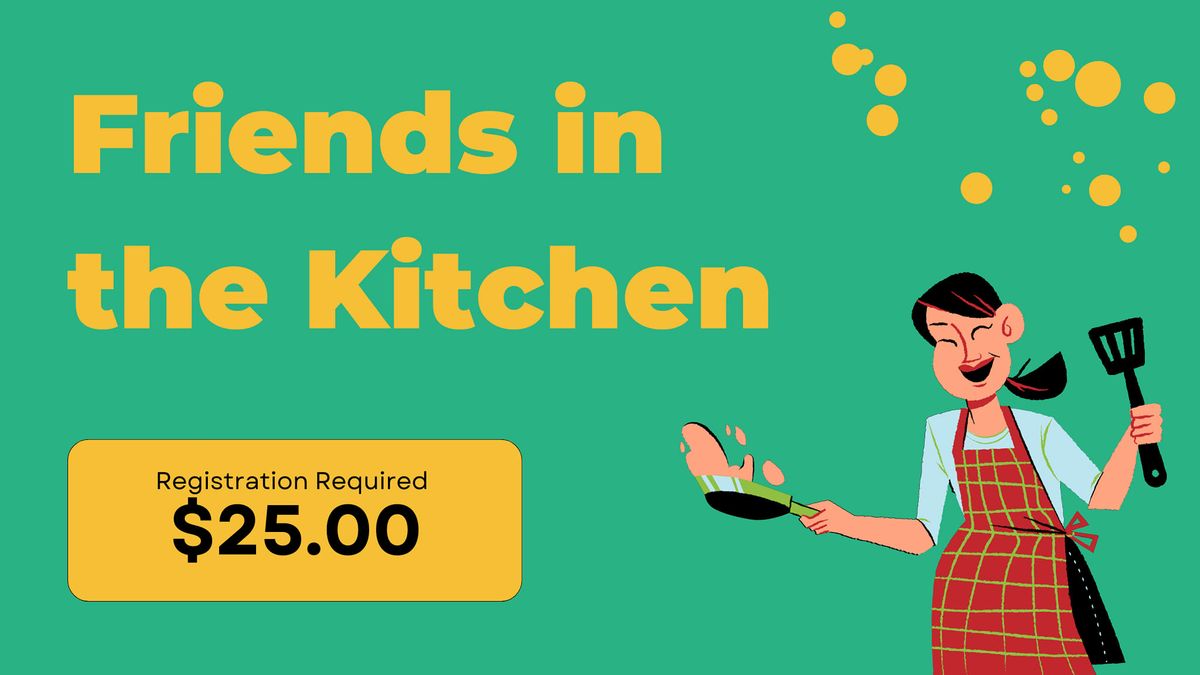 Friends in the Kitchen - November