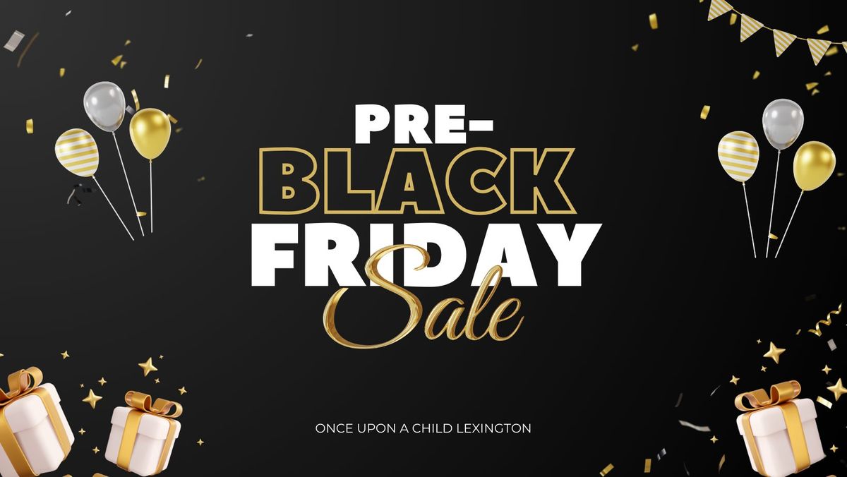 Pre-Black Friday Sale!