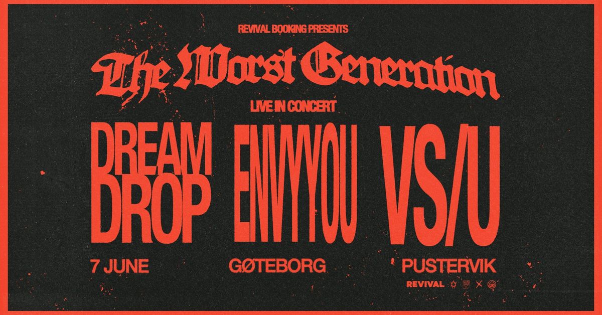 DREAM DROP + ENVYYOU + VS\/U - 7\/6 - Pustervik