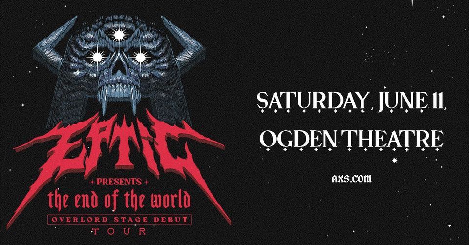 EPTIC at Ogden Theatre