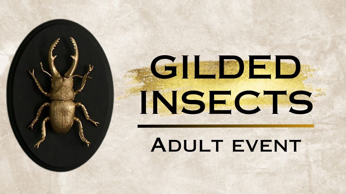 Gilded Insects