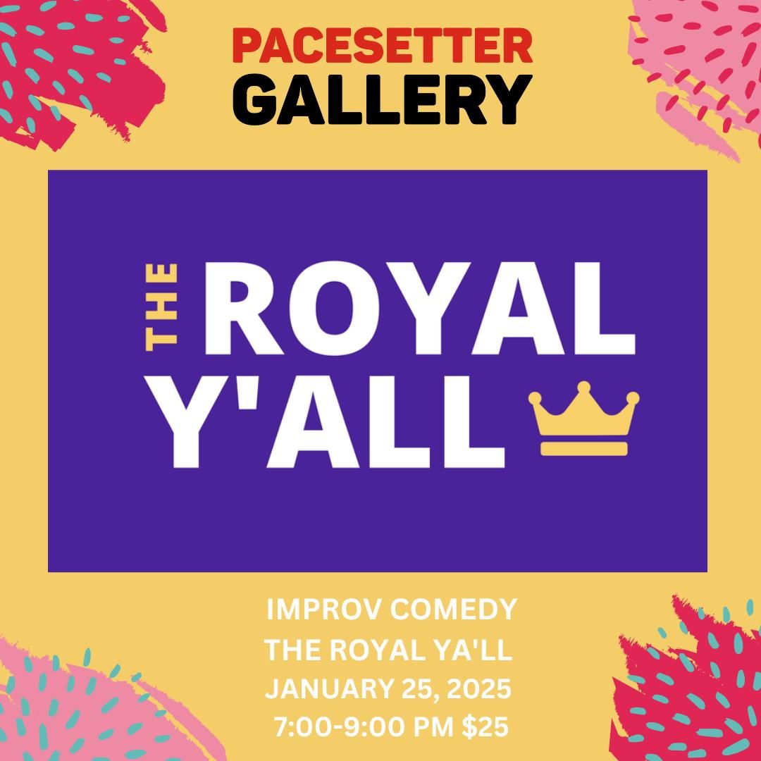 The Royal Y'all Improv Comedy Night