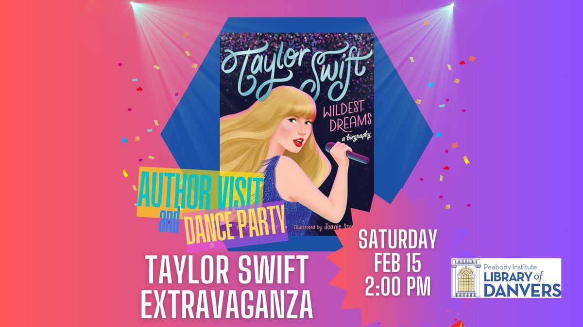 Taylor Swift Extravaganza! Author Visit & Dance Party