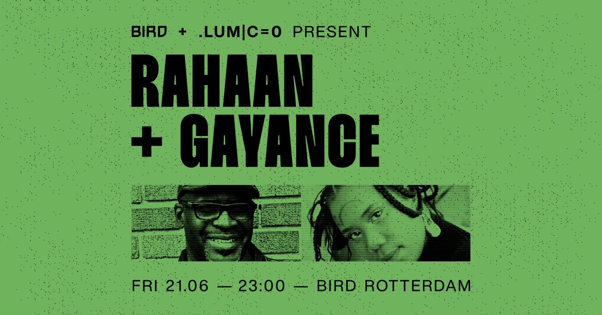 Gayance x Rahaan hosted by: LUM | c=0)