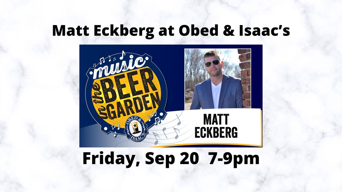 Matt Eckberg @ Obed & Isaac's Peoria