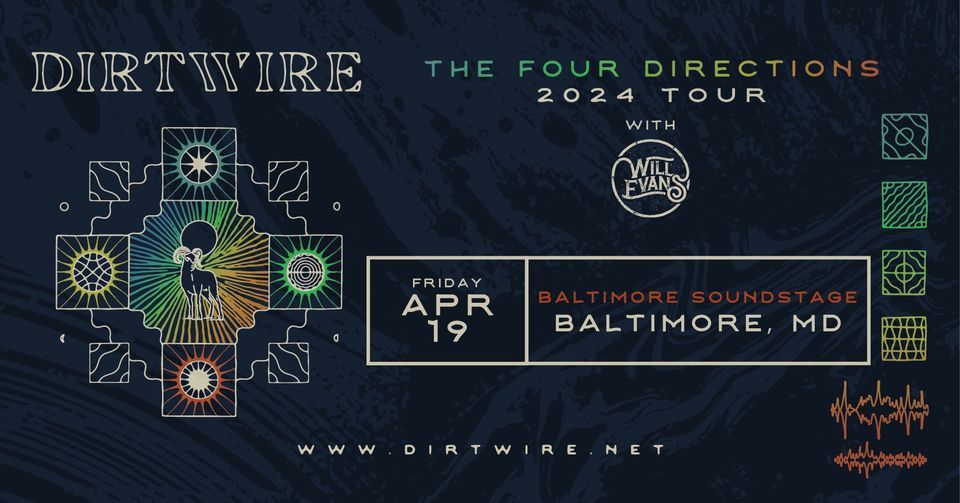 Dirtwire w\/ Will Evans at Baltimore Soundstage - April 19th