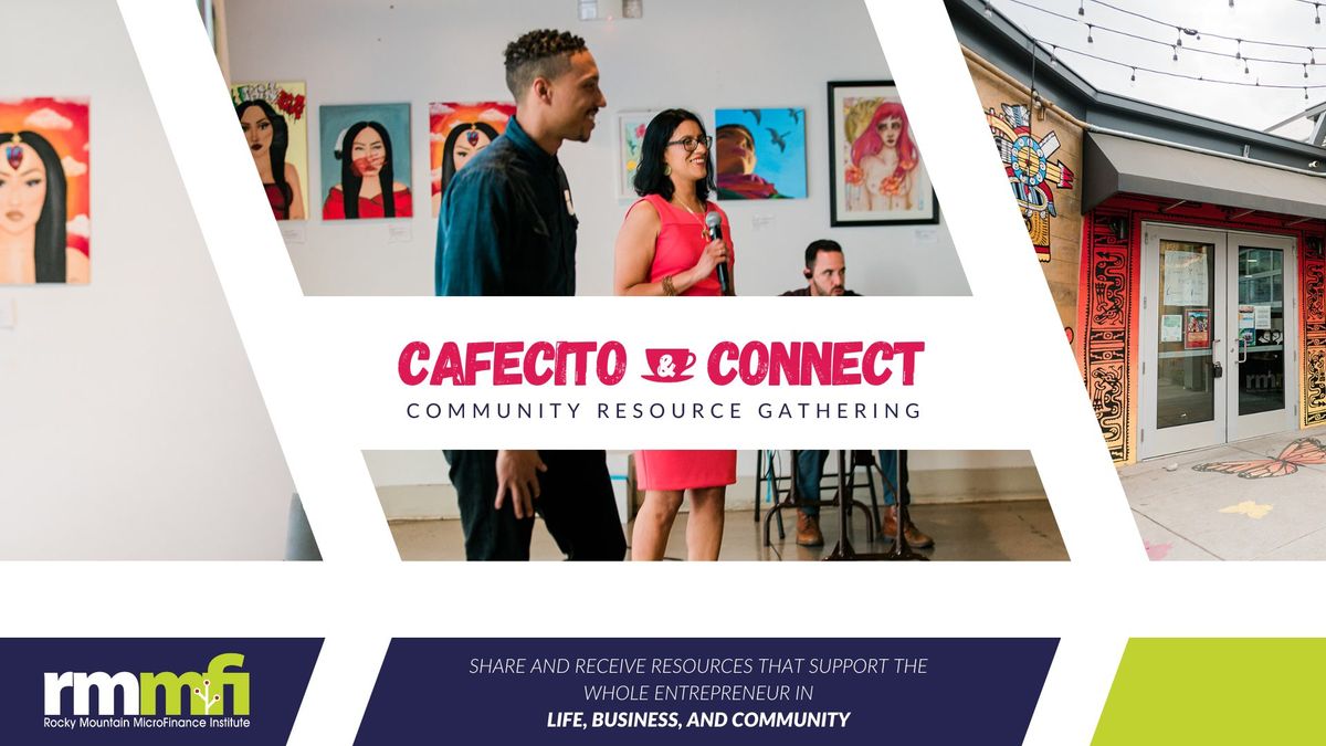 Cafecito & Connect | A Community Resource Gathering