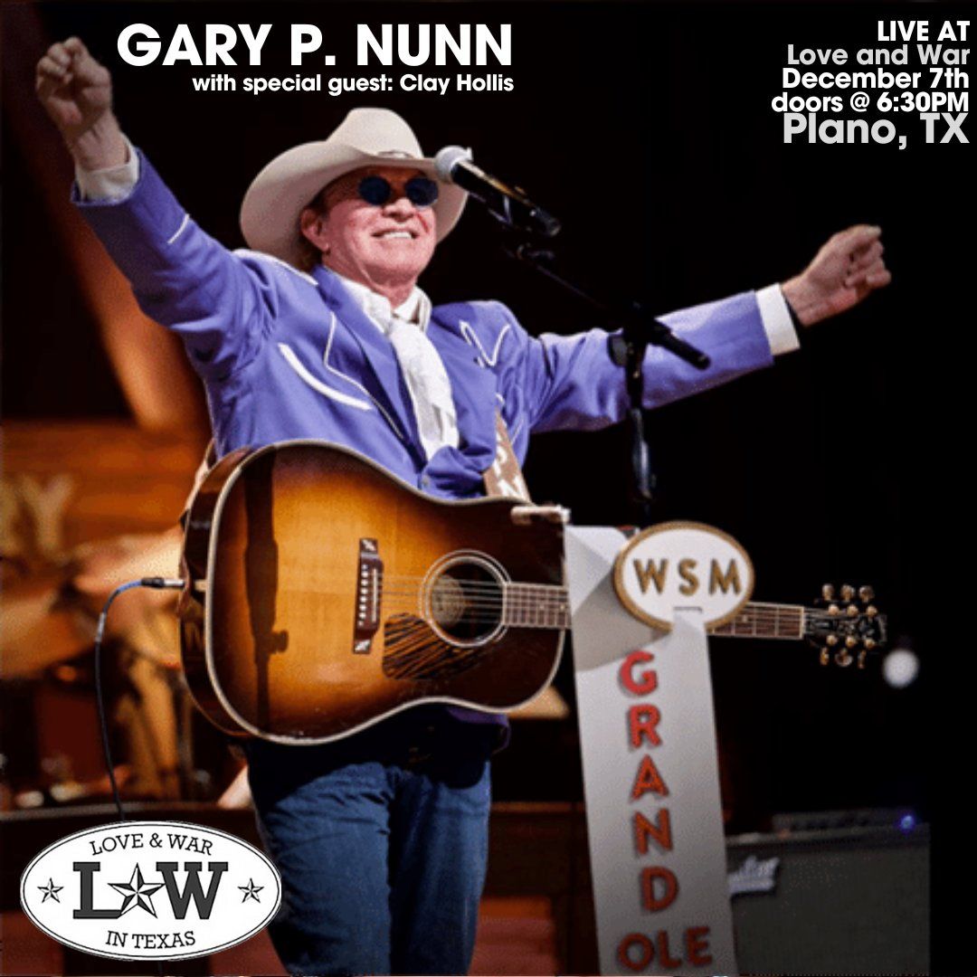 Gary P. Nunn LIVE @ Love and War (Plano, TX) W\/ Clay Hollis 