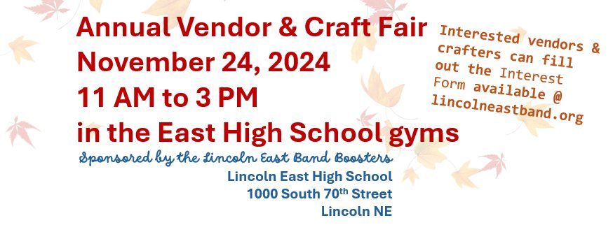 Lincoln East Band Boosters Annual Vendor & Craft Fair