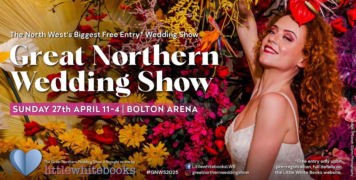 THE GREAT NORTHERN WEDDING SHOW