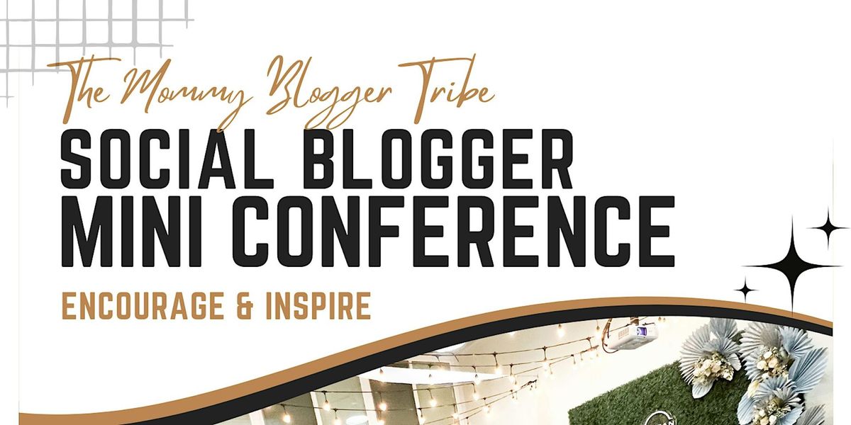 Social Blogger Mini Conference: Encourage & Inspire