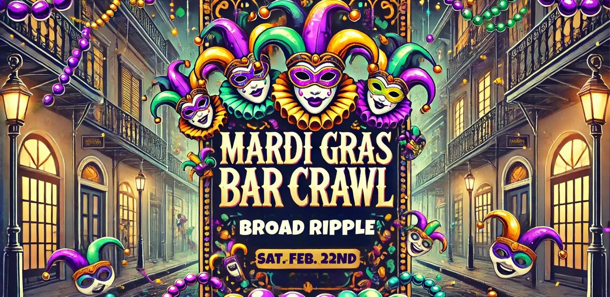 Official Mardi Gras Bar Crawl - Broad Ripple