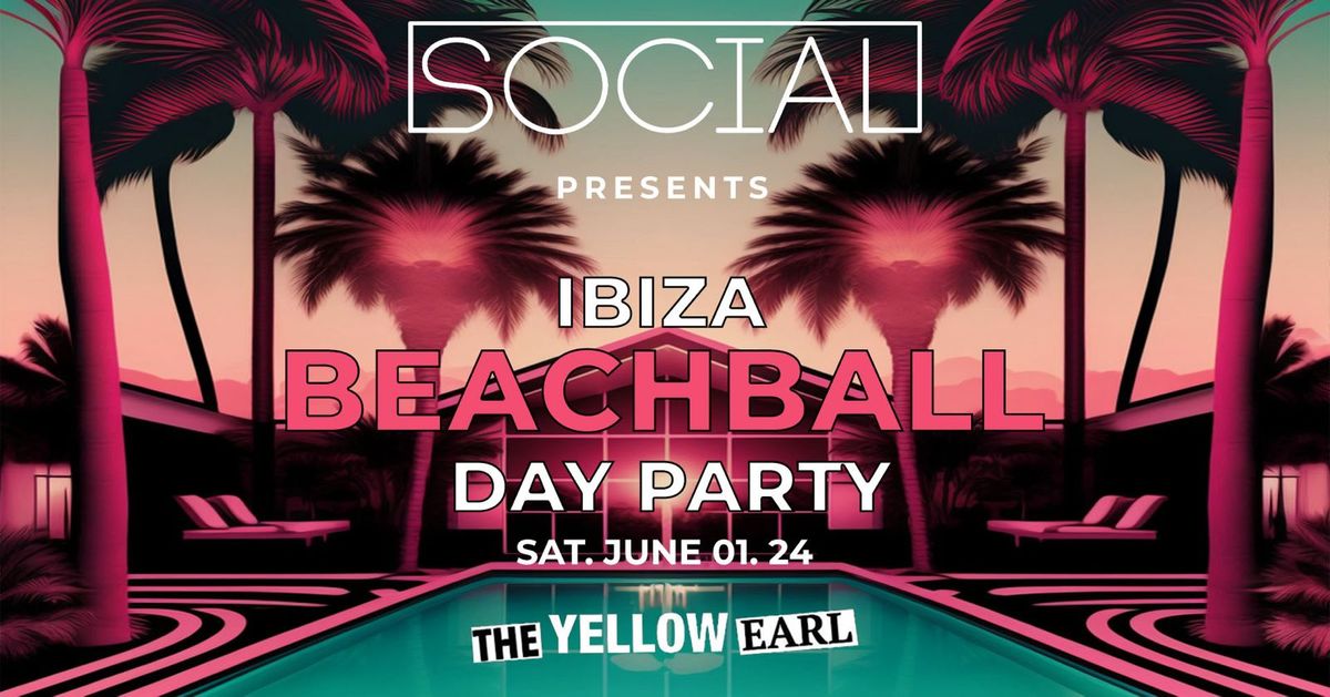 Social Present's...... Ibiza Beachball Day Party!!!