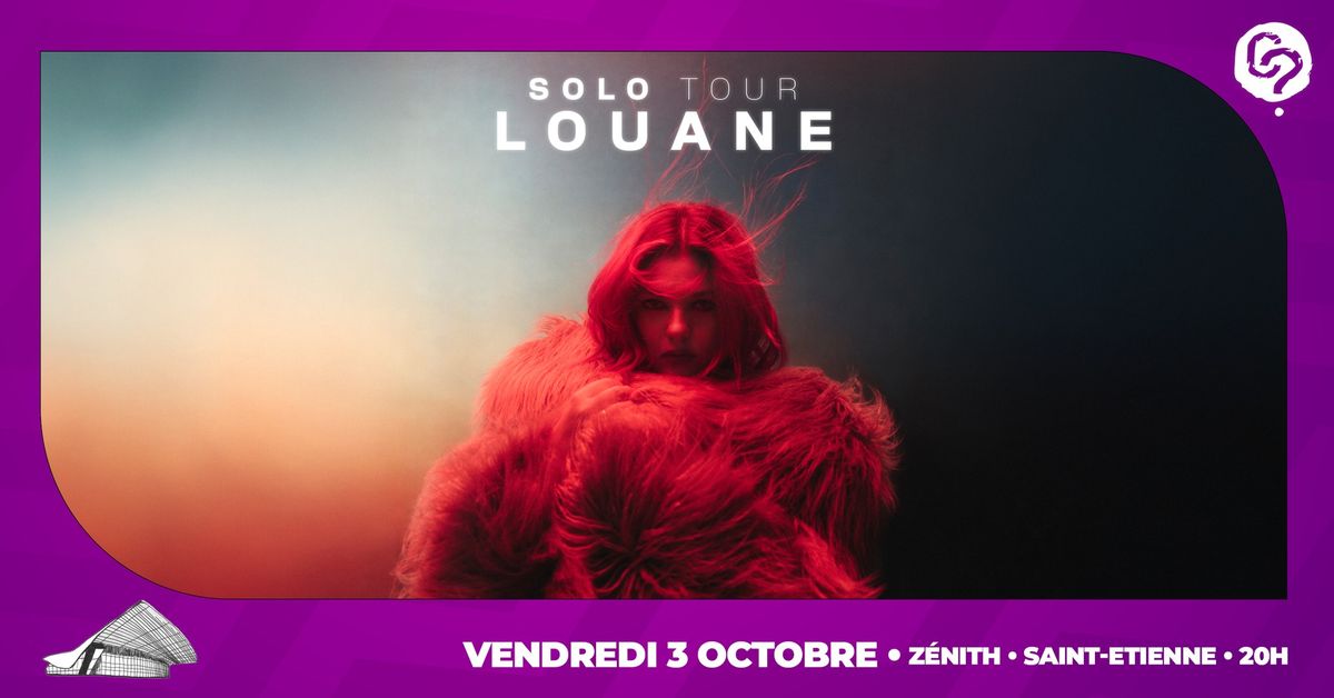 LOUANE \u2022 Z\u00e9nith de Saint-Etienne \u2022 3 octobre 2025