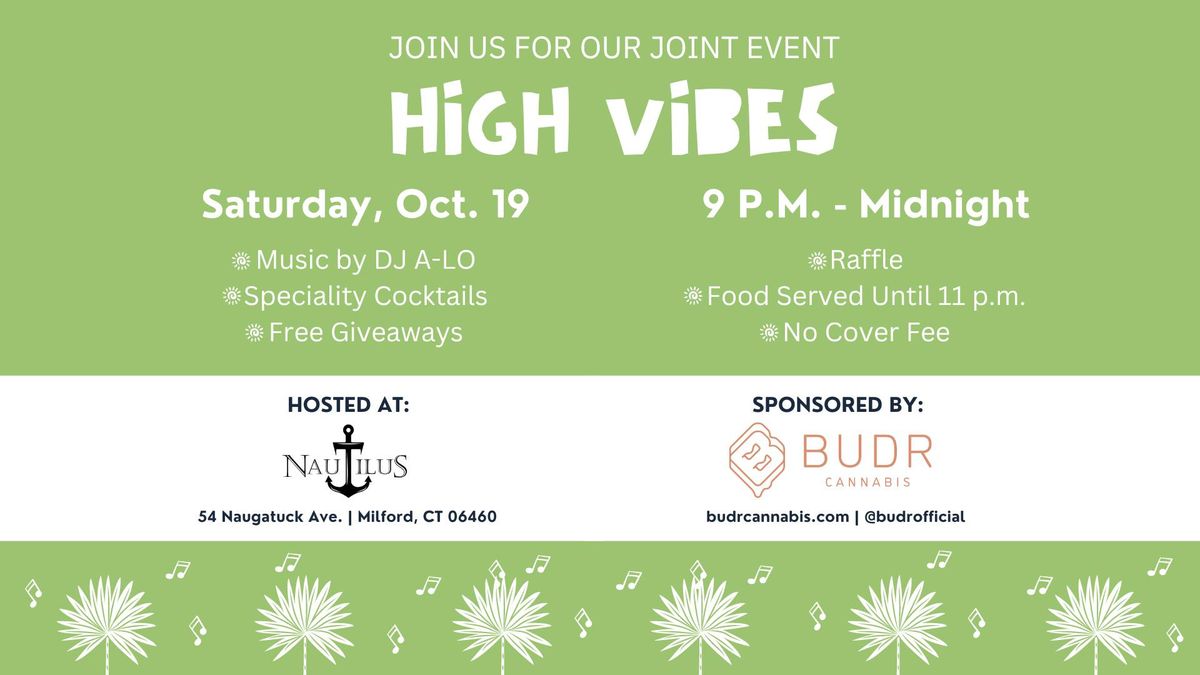 Nautilus and Budr Present: High Vibes