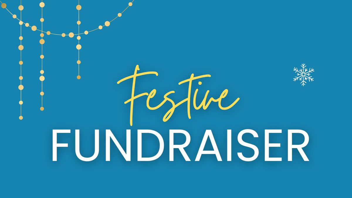 Festive Fundraiser