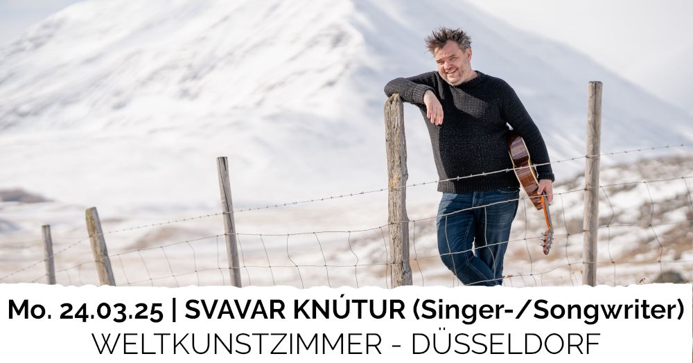 SVAVAR KN\u00daTUR (Singer-Songwriter) -> D\u00dcSSELDORF