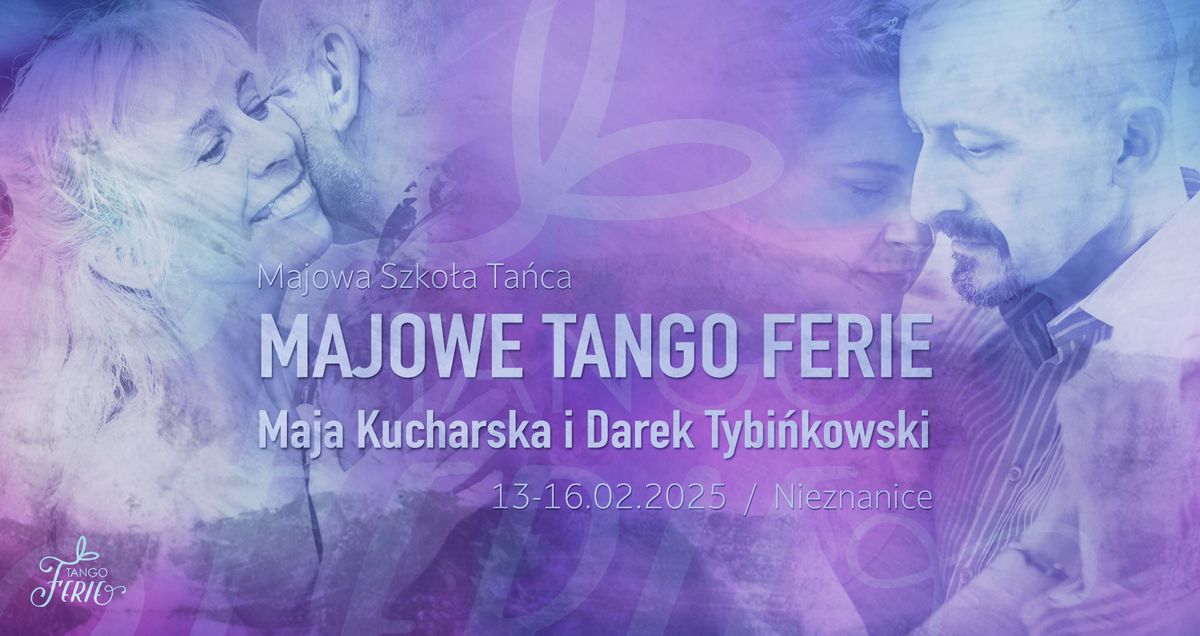 Majowe Tango Ferie 2025: Maja Kucharska i Darek Tybi\u0144kowski! Nieznanice