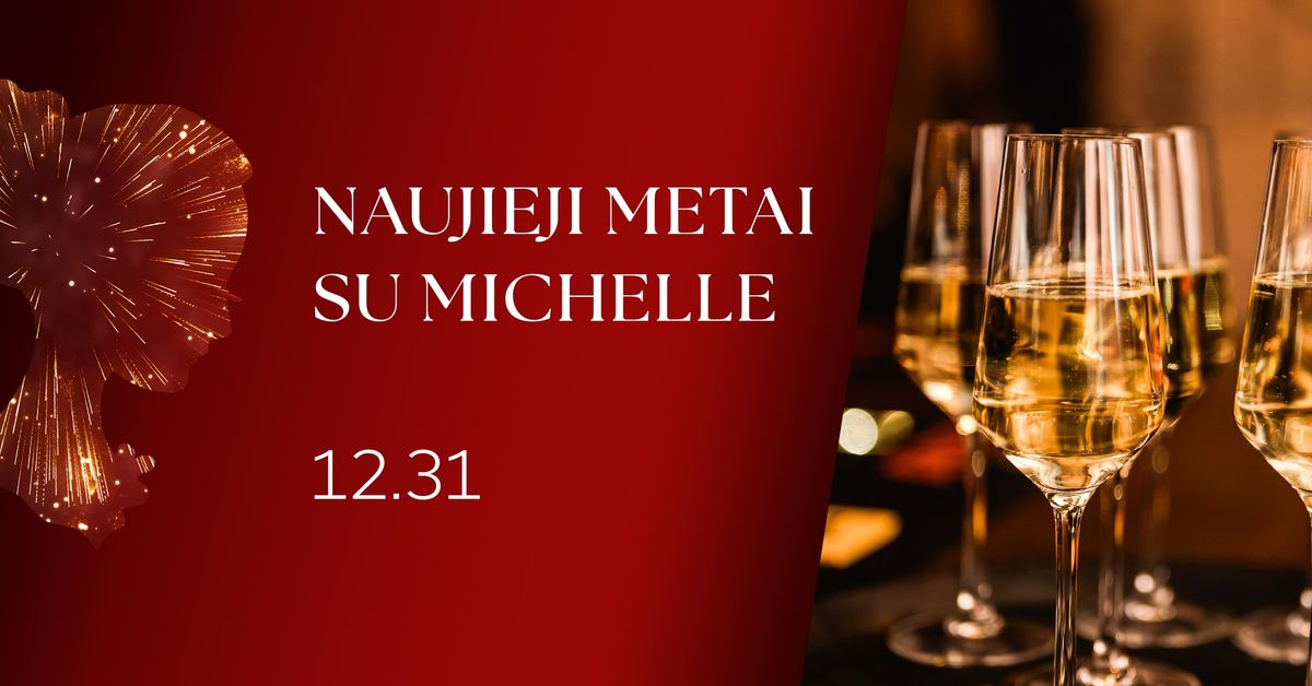 Naujieji Metai 2025 | Michelle 