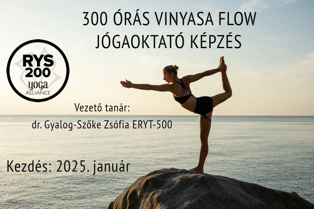 300 \u00f3r\u00e1s vinyasa flow j\u00f3gaoktat\u00f3 k\u00e9pz\u00e9s