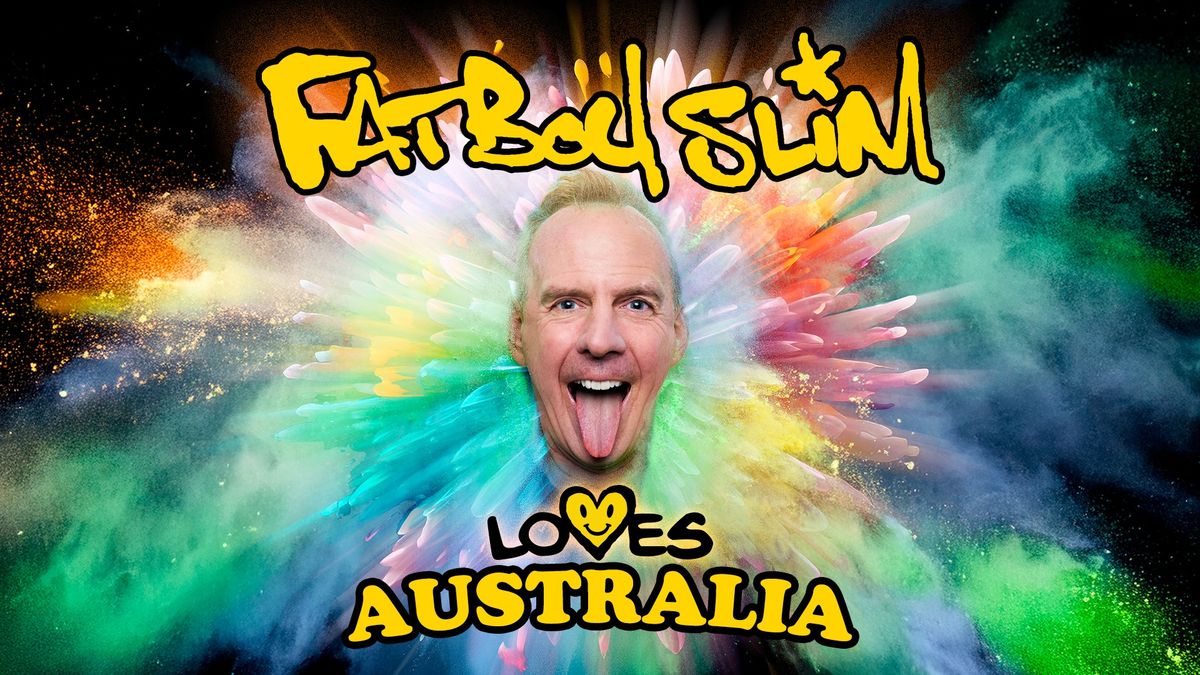 Fatboy Slim | Centennial Vineyards, Bowral (*All Ages) 