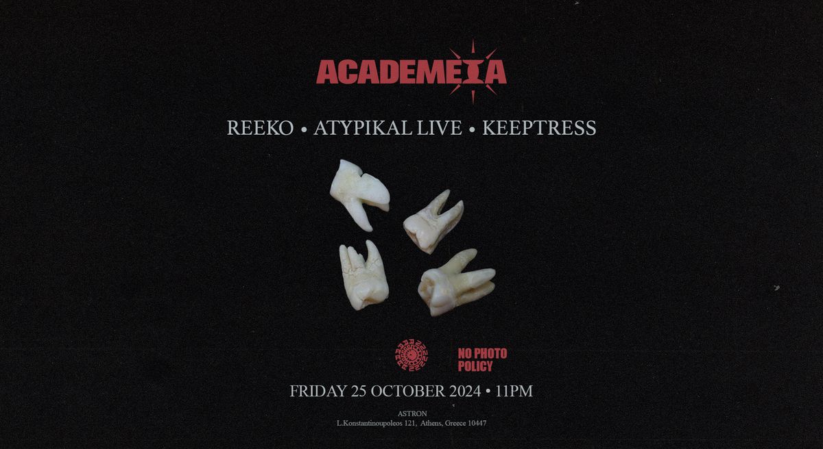 Academeia Showcase: Reeko \/ Atypikal Live \/ Keeptress