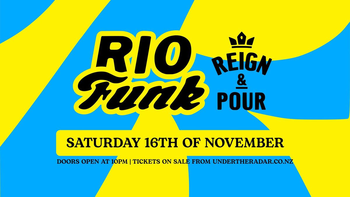 Rio Funk at Reign & Pour 