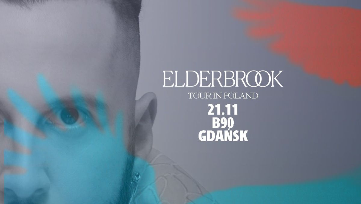 Elderbrook \u2022 21 listopada 2024 \u2022 B90, Gda\u0144sk