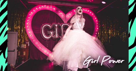 Girl Power - DJ's, Glitter & Drag Queens