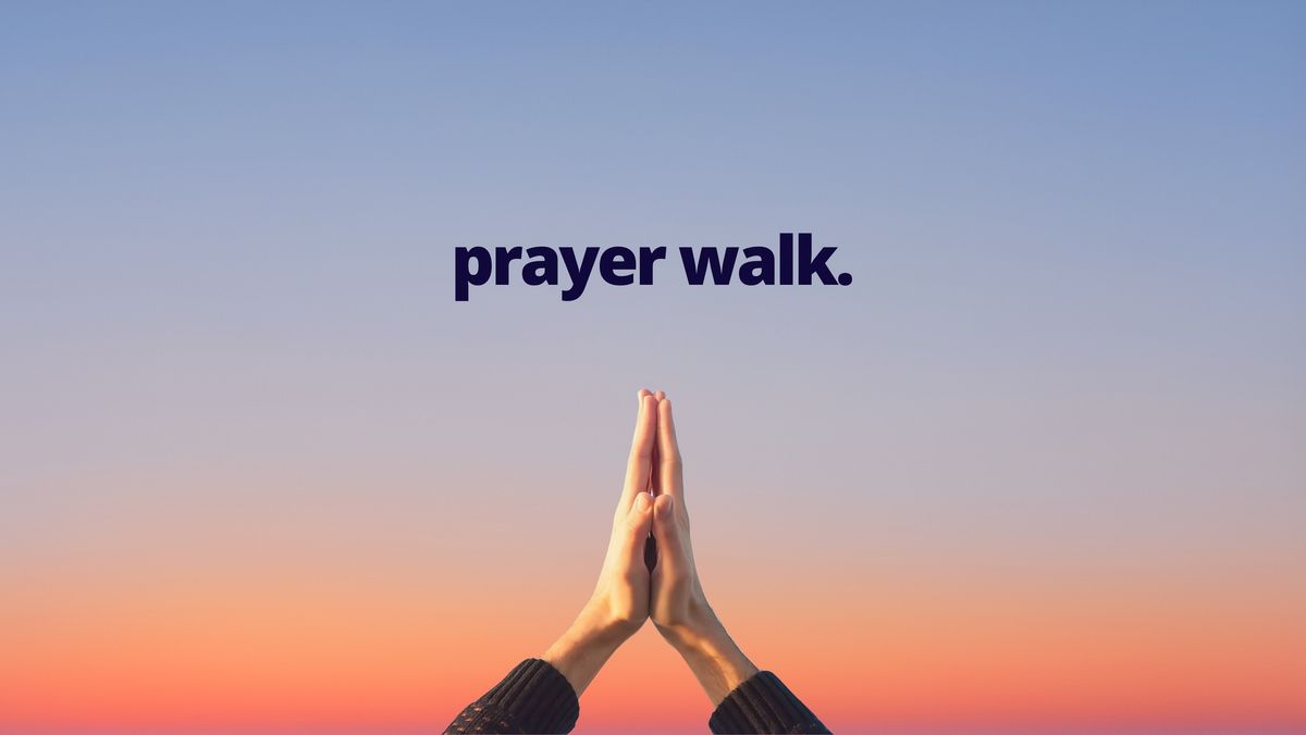 Prayer Walk - Victory Mission + Ministry