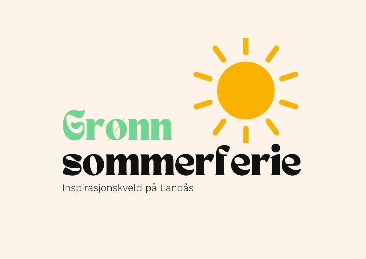 Inspirasjonskveld: Gr\u00f8nn sommerferie