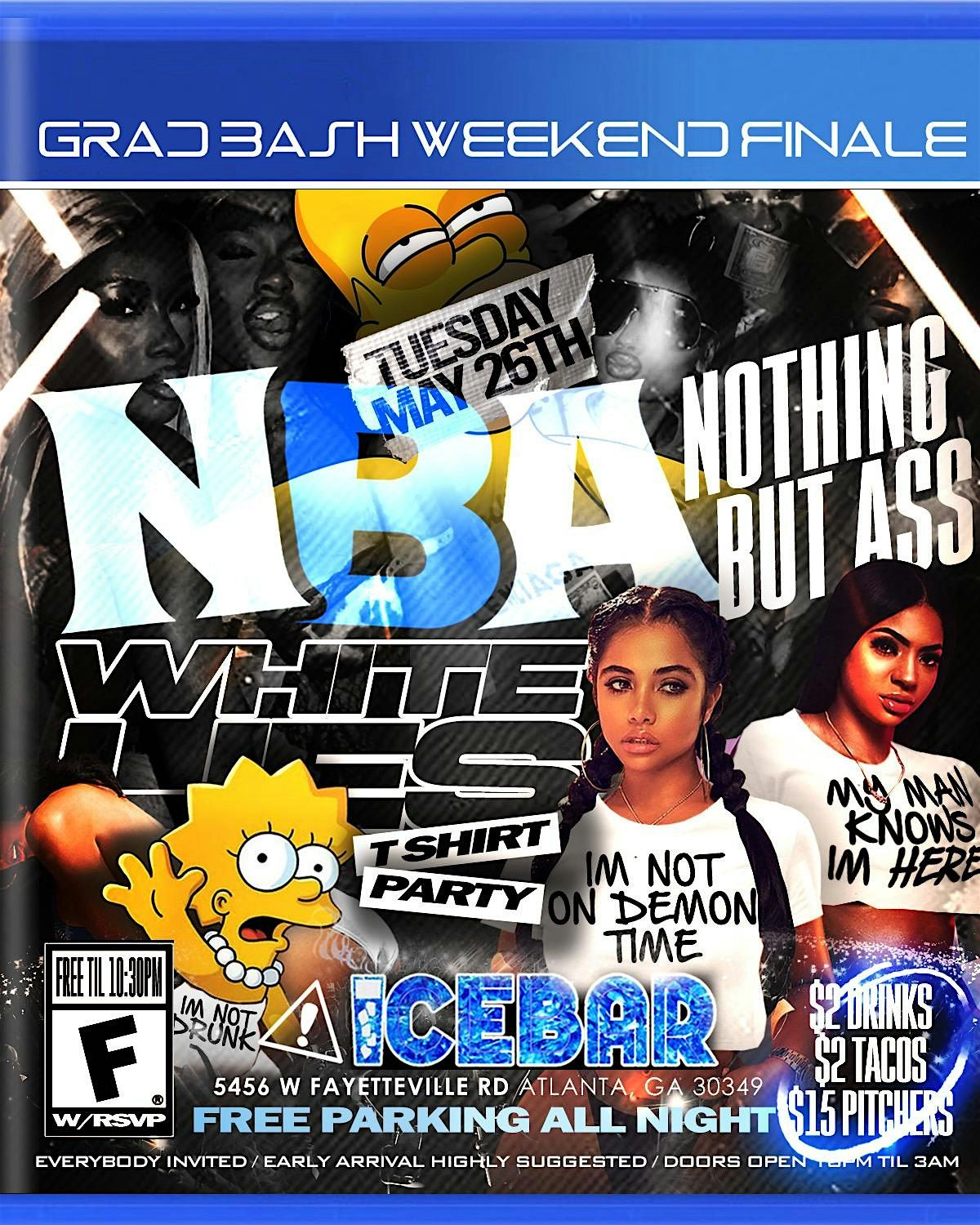 N.B.A (NOTHING BUT ASS) WHITE LIES PARTY TUESDAY MAY 26TH @ ICE BAR