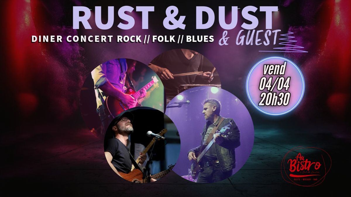 \ud83c\udfb8\ud83d\udd25 DI\u0302NER-CONCERT ROCK, FOLK & BLUES \u2013 RUST AND DUST \ud83d\udd25\ud83c\udfb8