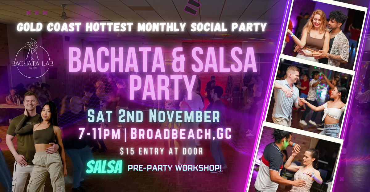 BACHATA & SALSA PARTY + SALSA WORKSHOP [NOV 2ND]