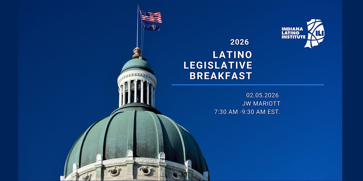 2026 Indiana Latino Legislative Breakfast