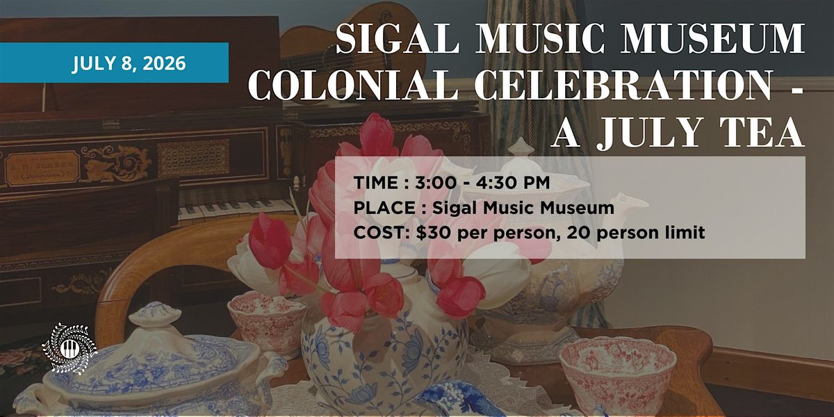 Colonial Celebration - A July Tea