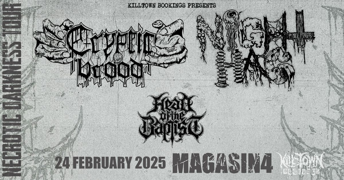 CRYPTIC BROOD (DE) + NIGHT HAG (US) + HEAD OF THE BAPTIST (BE)