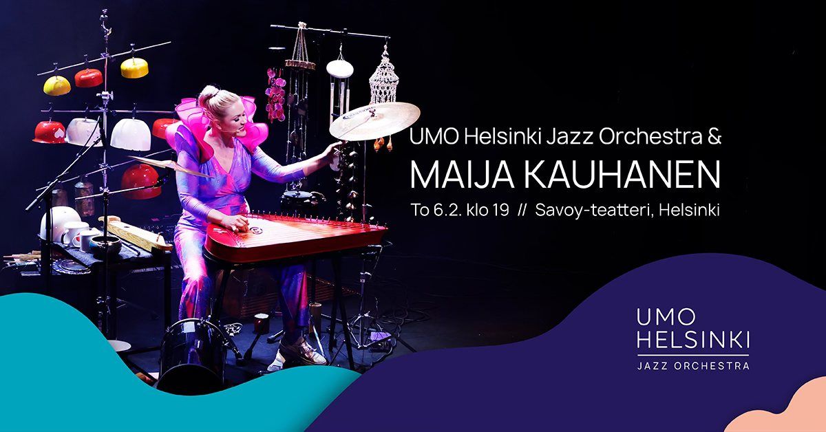 UMO Helsinki Jazz Orchestra & Maija Kauhanen 